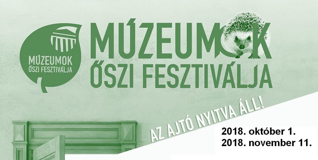 Múzeumok Őszi Fesztiválja - “SZENZÁCIÓS ÖRÖKSÉGÜNK”